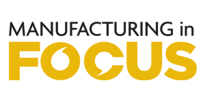 Manufacturing in Focus