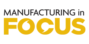Manufacturing in Focus