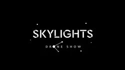 Skylights Drone Show